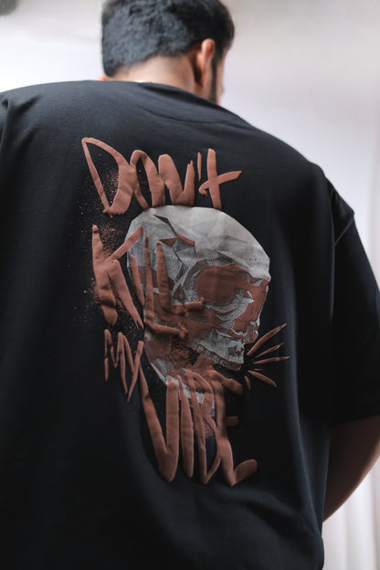 Don't Kill My Vibe Black Oversized T-shirt